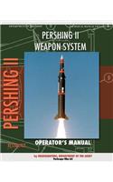 Pershing II Weapon System Operator's Manual