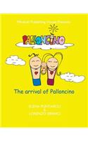 The Arrival of Palloncino