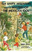Happy Hollisters and the Mystery of the Mexican Idol