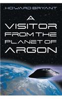 Visitor from the Planet of Argon