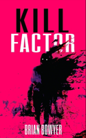 Kill Factor