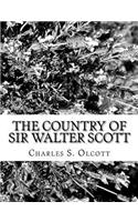 The Country of Sir Walter Scott