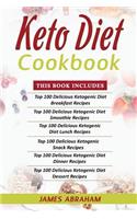 Keto Diet Cookbook: 6 Books in 1- Bible of 6 Books- Keto Diet Cookbooks- Breakfast+ Smoothies+ Lunch+ Snacks+ Dinner & Dessert Recipes