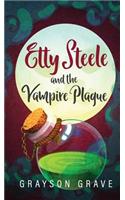 Etty Steele and the Vampire Plague