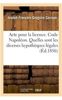 Acte Pour La Licence. Code Napoléon. Quelles Sont Les Diverses Hypothèques Légales