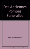 Des Anciennes Pompes Funeralles