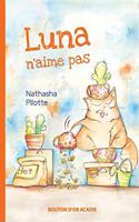 Luna n'aime pas