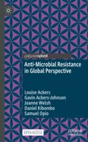 Anti-Microbial Resistance in Global Perspective