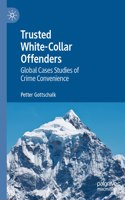 Trusted White-Collar Offenders