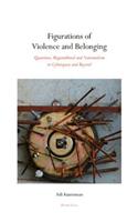 Figurations of Violence and Belonging: Queerness, Migranthood and Nationalism in Cyberspace and Beyond