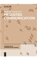 Mediated Communication (Handbooks of Communication Science)
