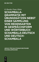 Schambala-Grammatik Mit Übungssätzen Nebst Einer Sammlung Von Redensarten in Gesprächsform Und Wörterbuch Schambala-Deutsch Und Deutsch-Schambala: (13 Archiv Für Das Studium Deutscher Kolonialsprachen)