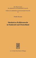 Fakultatives Kollisionsrecht in Frankreich und Deutschland