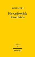 Die postkoloniale Konstellation