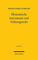 Ökonomische Instrumente und Ordnungsrecht