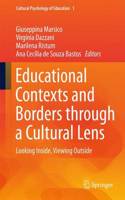 Educational Contexts and Borders Through a Cultural Lens