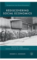 Rediscovering Social Economics