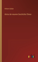 Abriss der neueren Geschichte Chinas