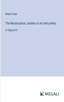 Renaissance; studies in art and poetry
