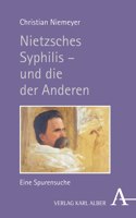 Nietzsches Syphilis - Und Die Der Anderen