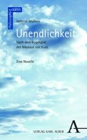 Unendlichkeit: Nach Dem Kugelspiel Des Nikolaus Von Kues