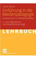 Einfï¿½hrung in Die Medienpï¿½dagogik: Aufwachsen Im Medienzeitalter