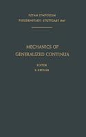 Mechanics of Generalized Continua: Proceedings of the Iutam-Symposium on the Generalized Cosserat Continuum and the Continuum Theory of Dislocations with Applications, Freudenstadt an(IUTAM Symposia)