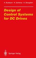 Design of Control Systems for DC Drives