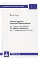 Versoehnung Durch Vergangenheitsbewaeltigung?