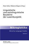 Linguistische Und Soziolinguistische Bausteine Der Luxemburgistik