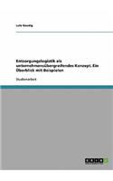 Entsorgungslogistik als unternehmensübergreifendes Konzept. Ein Überblick mit Beispielen: (German)