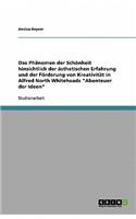 Das Phänomen der Schönheit hinsichtlich der ästhetischen Erfahrung und der Förderung von Kreativität in Alfred North Whiteheads Abenteuer der Ideen