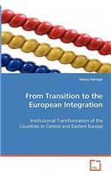 From Transition to the European Integration