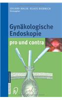 Gynäkologische Endoskopie Pro Und Contra