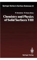 Chemistry and Physics of Solid Surfaces VIII