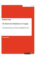 Macht des Präsidenten in Uruguay