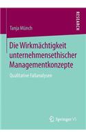 Die Wirkmächtigkeit unternehmensethischer Managementkonzepte: Qualitative Fallanalysen(German)