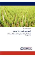 How to Sell Water?