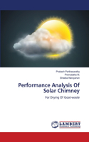 Performance Analysis Of Solar Chimney