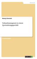 Verkaufsmanagment in einem Sportnahrungsgeschäft