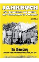 Jahrbuch für Geschichte und Kultur der Mennoniten in Paraguay. Jahrgang 16 Oktober 2015