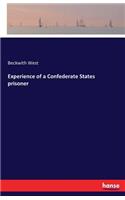 Experience of a Confederate States prisoner