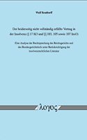 Beiderseitig Nicht Vollstandig Erfullte Vertrag in Der Insolvenz ( 17 Ko Und 103, 105 Sowie 107 Inso). Eine Analyse Der Rechtsprechung Des Reichsgerichts Und Des Bundesgerichtshofs Unter Berucksichtigung Der Insolvenzrechtlichen Literatur