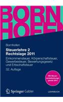 Steuerlehre 2 Rechtslage 2011: Einkommensteuer, Korperschaftsteuer, Gewerbesteuer, Bewertungsgesetz Und Erbschaftsteuer