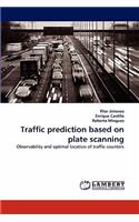 Traffic prediction based on plate scanning