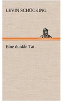 Eine Dunkle Tat