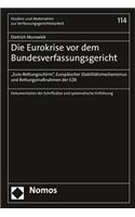 Die Eurokrise VOR Dem Bundesverfassungsgericht