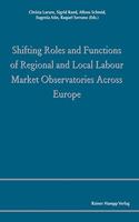 Shifting Roles and Functions of Regional and Local Labour Market Observatories Across Europe