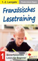 Franzosisches Lesetraining / Grundschule: Sinnerfassendes Lesen fur Beginner