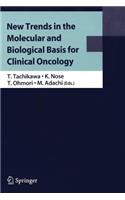 New Trends in the Molecular and Biological Basis for Clinical Oncology